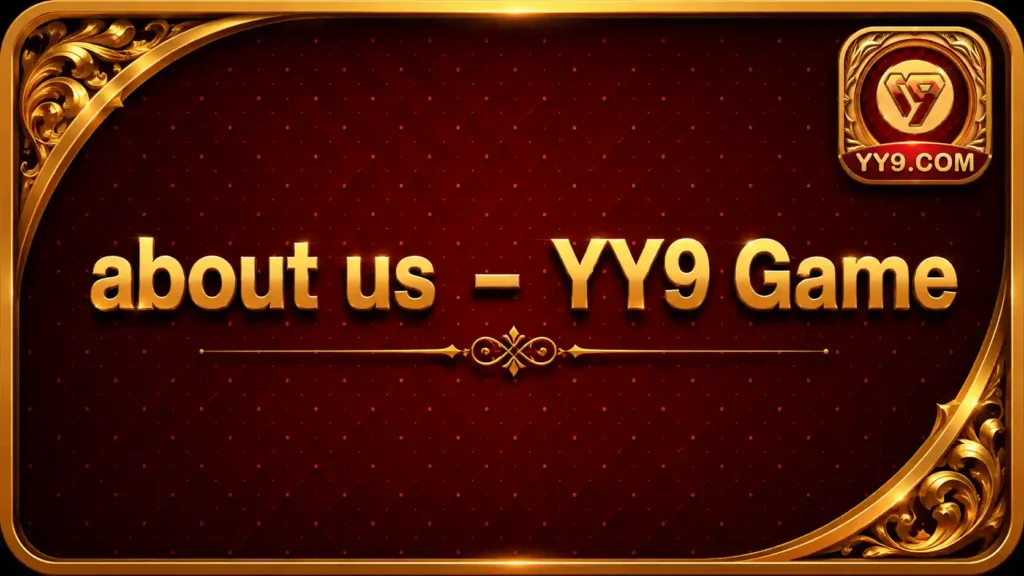 YY9 Game About Us banner introducing the official YY9 Game platform